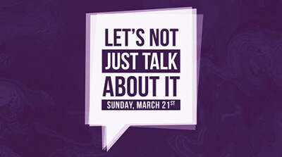 Let's Not Just Talk About It - Sun, Mar 21, 2021